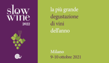 Degustazione Slow Wine 2022 (Milano, 9-10/10/2021)