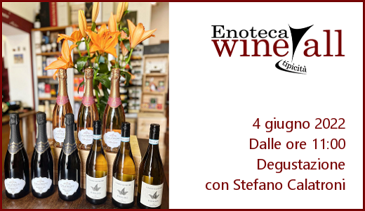 Degustazione Calatroni all'enoteca Wine All (04/06/2022)